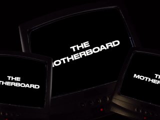 The Motherboard EXTREME MINDFUCK